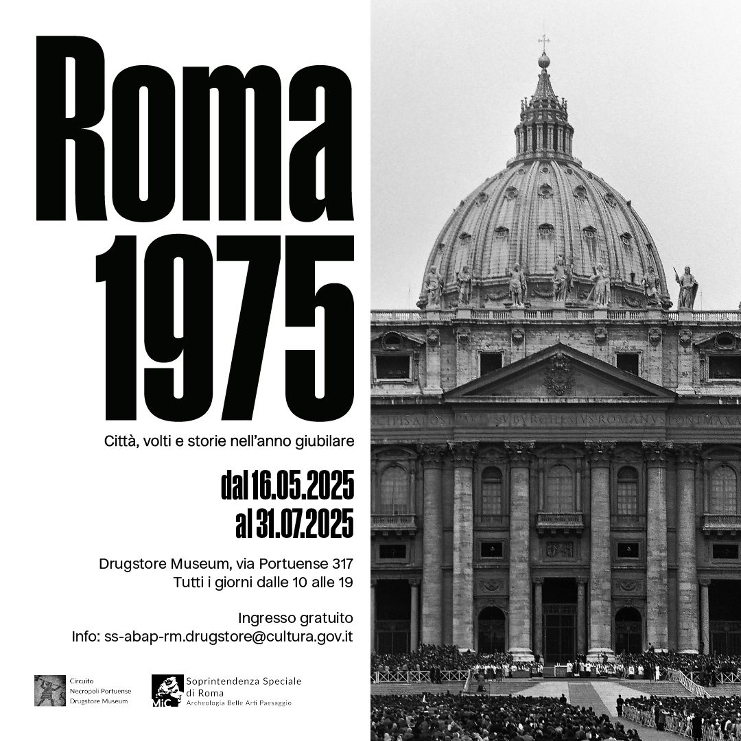 Roma 1975. Città, volti e storie nell'anno giubilare. Mostra al Drugstore Museum